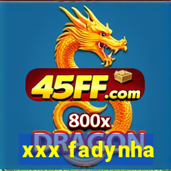 xxx fadynha